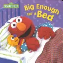 Destul de mare pentru un pat (Sesame Street) - Big Enough for a Bed (Sesame Street)