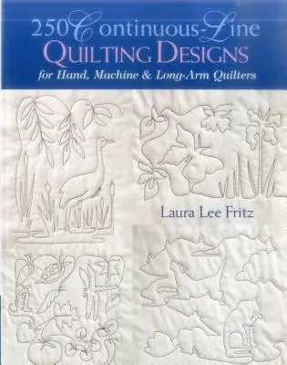 250 Continuous-Line Quilting Designs - Ediție tipărită la cerere - 250 Continuous-Line Quilting Designs - Print on Demand Edition