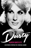 Dusty - Un portret intim al unei legende muzicale - Dusty - An Intimate Portrait of a Musical Legend