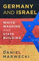 Germania și Israel: Whitewashing și consolidarea statului - Germany and Israel: Whitewashing and Statebuilding