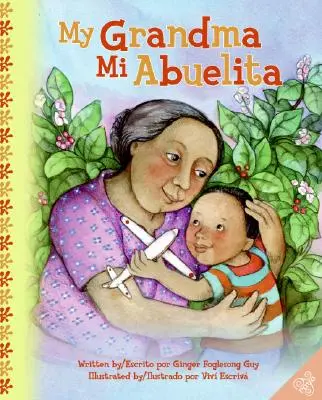 My Grandma/Mi Abuelita: Carte bilingvă spaniolă-engleză pentru copii - My Grandma/Mi Abuelita: Bilingual Spanish-English Children's Book