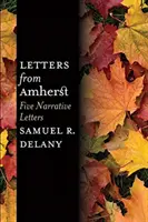Scrisori din Amherst: Cinci scrisori narative - Letters from Amherst: Five Narrative Letters