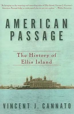 American Passage: Istoria insulei Ellis - American Passage: The History of Ellis Island