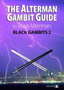 Ghidul Gambitului Alterman: Gambite negre 2 - The Alterman Gambit Guide: Black Gambits 2