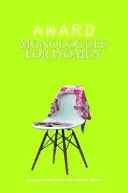 Monologuri premiate pentru femei - Award Monologues for Women