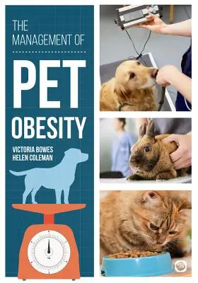 Managementul obezității animalelor de companie - The Management of Pet Obesity