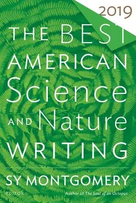 Cele mai bune scrieri americane despre știință și natură 2019 - The Best American Science and Nature Writing 2019