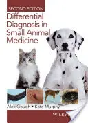 Diagnosticul diferențial în medicina animalelor mici - Differential Diagnosis in Small Animal Medicine