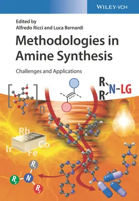 Metodologii în sinteza aminelor: Provocări și aplicații - Methodologies in Amine Synthesis: Challenges and Applications