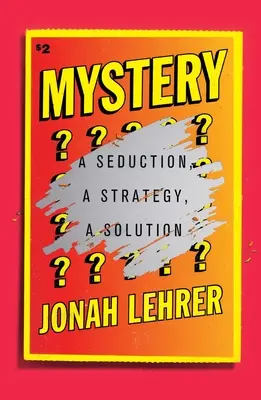 Mister: O seducție, o strategie, o soluție - Mystery: A Seduction, a Strategy, a Solution