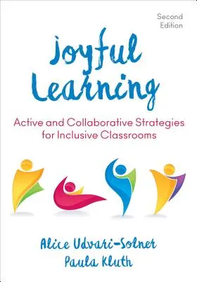 Învățarea veselă: Strategii active și colaborative pentru clase incluzive - Joyful Learning: Active and Collaborative Strategies for Inclusive Classrooms