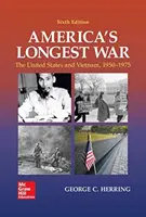 Cel mai lung război al Americii: Statele Unite și Vietnamul, 1950-1975 - America's Longest War: The United States and Vietnam, 1950-1975