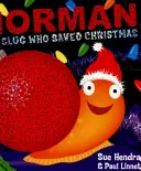 Norman melcul care a salvat Crăciunul - Norman the Slug Who Saved Christmas