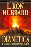 Dianetics - Știința modernă a sănătății mintale - Dianetics - The Modern Science of Mental Health
