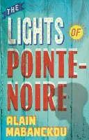 Luminile din Pointe-Noire - Lights of Pointe-Noire