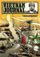 Vietnam Journal - Seria 2: Volumul 1 - Incursiune - Vietnam Journal - Series 2: Volume 1 - Incursion