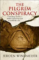 Conspirația pelerinilor (The Pilgrim Conspiracy) - The Pilgrim Conspiracy