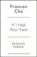 If I Had Your Face - „Sigur, îndrăzneț și electrizant” Taylor Jenkins Reid, autorul bestsellerului MALIBU RISING - If I Had Your Face - 'Assured, bold, and electrifying' Taylor Jenkins Reid, bestselling author of MALIBU RISING
