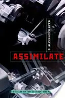 Assimilate: O istorie critică a muzicii industriale - Assimilate: A Critical History of Industrial Music