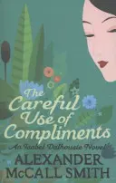 Utilizarea atentă a complimentelor - Careful Use Of Compliments