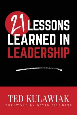21 de lecții învățate în leadership - 21 Lessons Learned in Leadership
