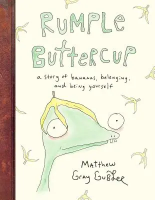 Rumple Buttercup: A Story of Bananas, Belonging, and Being Yourself