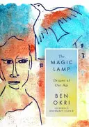 Lampa magică: Visele epocii noastre - Magic Lamp: Dreams of Our Age