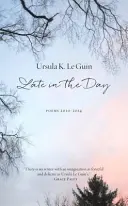 Late in the Day: Poezii 2010-2014 - Late in the Day: Poems 2010-2014