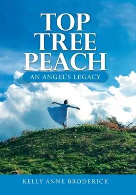 Top Tree Peach: Moștenirea unui înger - Top Tree Peach: An Angel's Legacy
