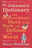 Dicționarul Dr. Johnson - Cartea care a definit lumea - Dr Johnson's Dictionary - The Book that Defined the World