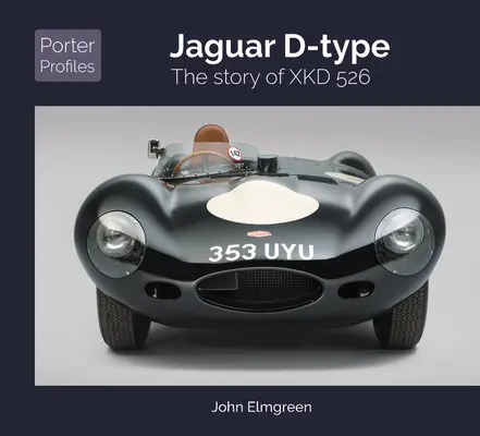 Jaguar D-Type: Povestea lui Xkd 526 - Jaguar D-Type: The Story of Xkd 526