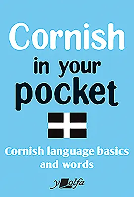 Cornish în buzunarul tău: Noțiuni de bază și cuvinte din limba Cornish - Cornish in Your Pocket: Cornish Language Basics and Words