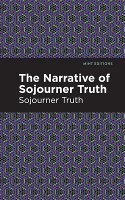 Narațiunea lui Sojourner Truth - The Narrative of Sojourner Truth