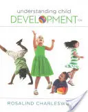 Înțelegerea dezvoltării copilului - Understanding Child Development