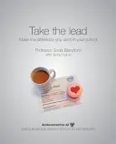 Preia conducerea - Fă diferența pe care o dorești în școala ta - Take the Lead - Make the Difference You Want in Your School