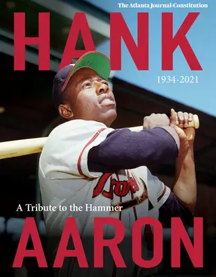 Hank Aaron: Un tribut adus ciocanului 1934-2021 - Hank Aaron: A Tribute to the Hammer 1934-2021