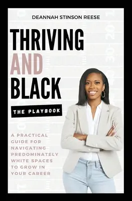 Prosperitatea și negrul - Manualul de instrucțiuni - Thriving and Black - The Playbook