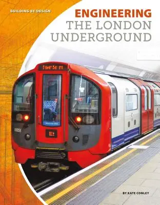 Ingineria metroului londonez - Engineering the London Underground