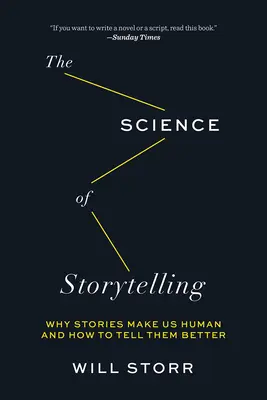 Știința povestirii: De ce poveștile ne fac umani și cum să le spunem mai bine - The Science of Storytelling: Why Stories Make Us Human and How to Tell Them Better