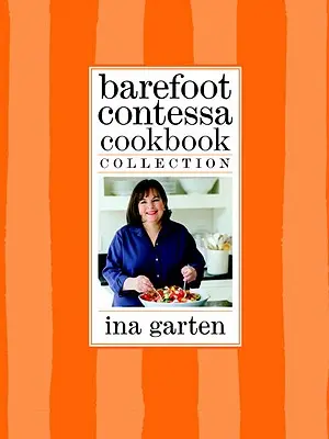 Colecția de cărți de bucate Barefoot Contessa: The Barefoot Contessa Cookbook, Barefoot Contessa Parties! și Barefoot Contessa Family Style - Barefoot Contessa Cookbook Collection: The Barefoot Contessa Cookbook, Barefoot Contessa Parties!, and Barefoot Contessa Family Style