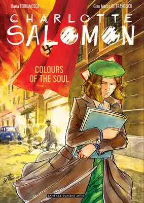 Charlotte Salomon: Culorile sufletului - Charlotte Salomon: Colors of the Soul