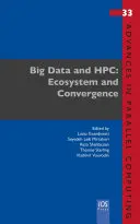 ECOSISTEMUL ȘI CONVERGENȚA BIG DATA ȘI HPC - BIG DATA & HPC ECOSYSTEM & CONVERGENCE