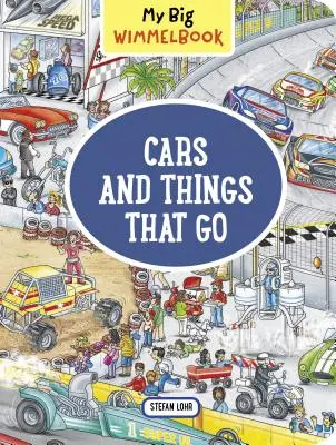 Marea mea carte Wimmelbook- Mașini și lucruri care merg - My Big Wimmelbook--Cars and Things That Go