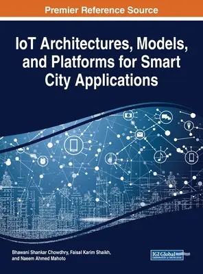 Arhitecturi, modele și platforme IoT pentru aplicații Smart City - IoT Architectures, Models, and Platforms for Smart City Applications