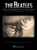 The Beatles pentru Ukulele Fingerstyle - The Beatles for Fingerstyle Ukulele
