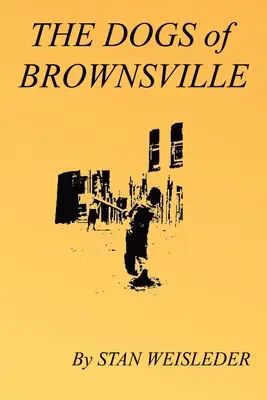 Câinii din Brownsville - The Dogs of Brownsville