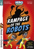 Citește cu Oxford: Etapa 6: Academia Eroilor: Răzbunarea roboților - Read with Oxford: Stage 6: Hero Academy: Rampage of the Robots