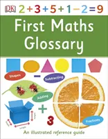 Primul glosar de matematică - Un ghid de referință ilustrat - First Maths Glossary - An Illustrated Reference Guide