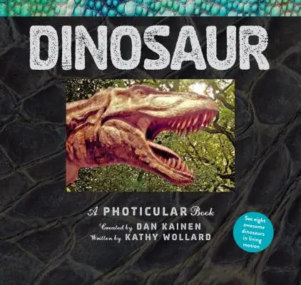 Dinosaur: O carte foto - Dinosaur: A Photicular Book