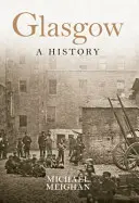 Istoria orașului Glasgow - Glasgow a History